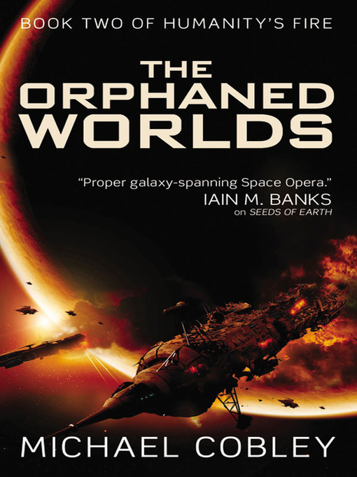 Title details for The Orphaned Worlds by Michael Cobley - Available